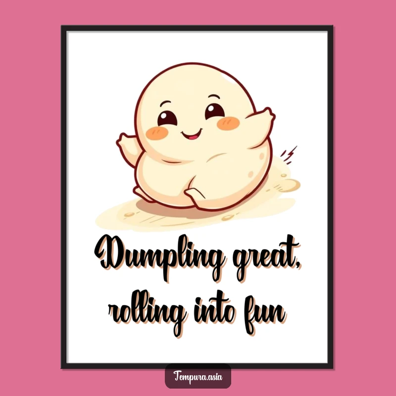 Free Printable Wall Art: Rolling Dumpling - Funny Humorous Downloadable Decor