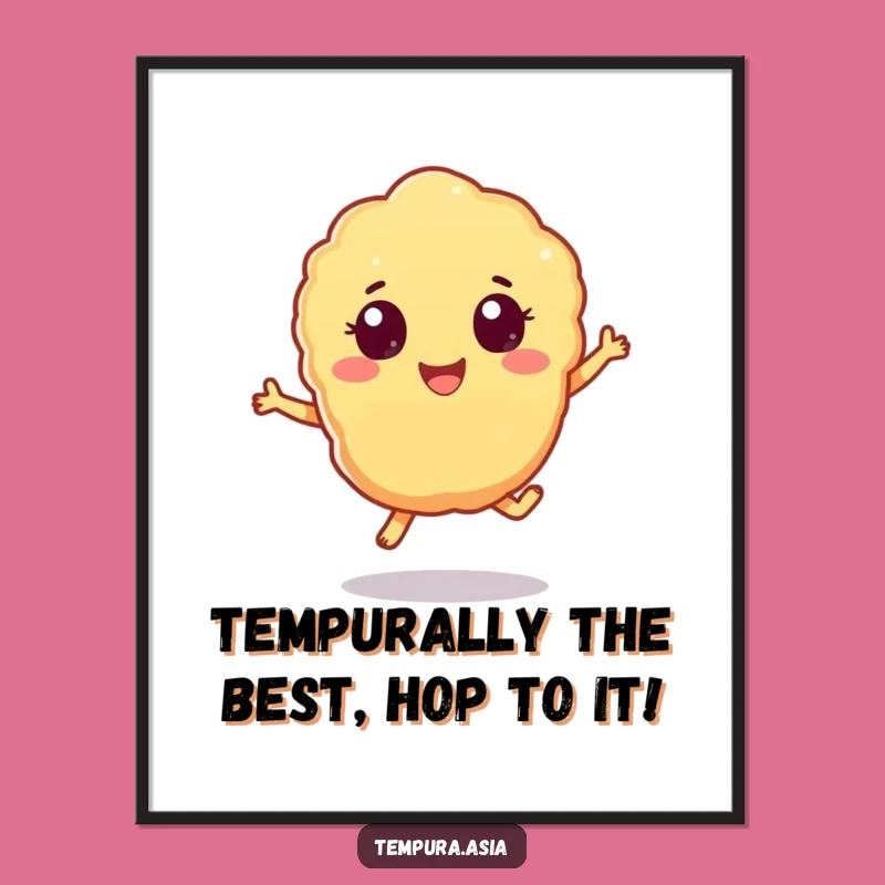 Free Printable Wall Art: Hopping Tempura - Funny Humorous Downloadable Decor