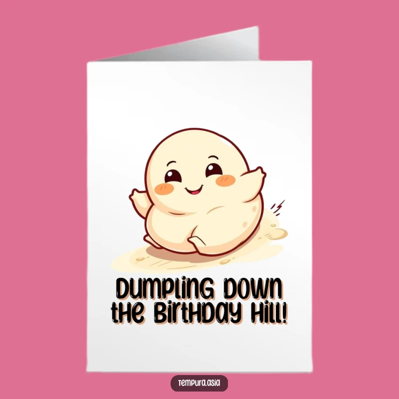 Free Printable Birthday Card: Rolling Dumpling - Funny Downloadable Print at Home