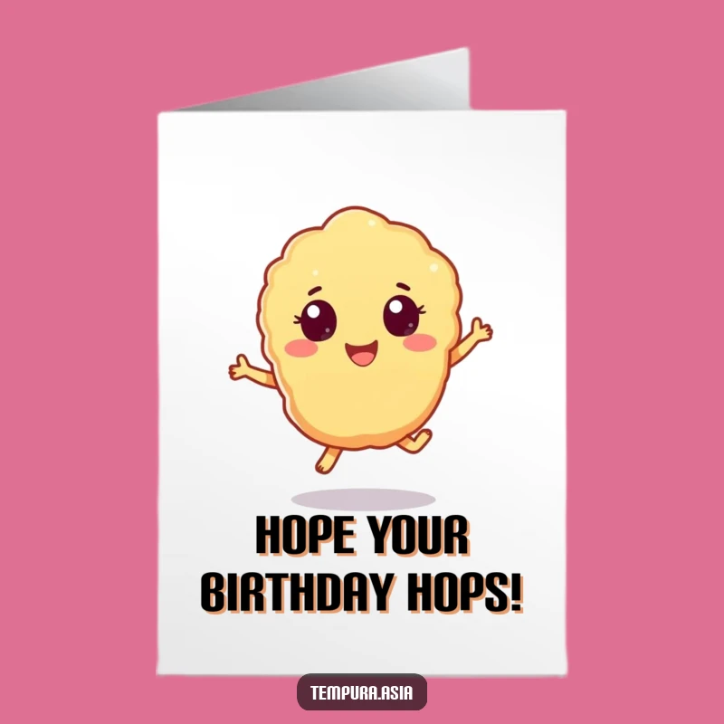 Free Printable Bday Card: Hopping Tempura - Funny Downloadable Print at Home