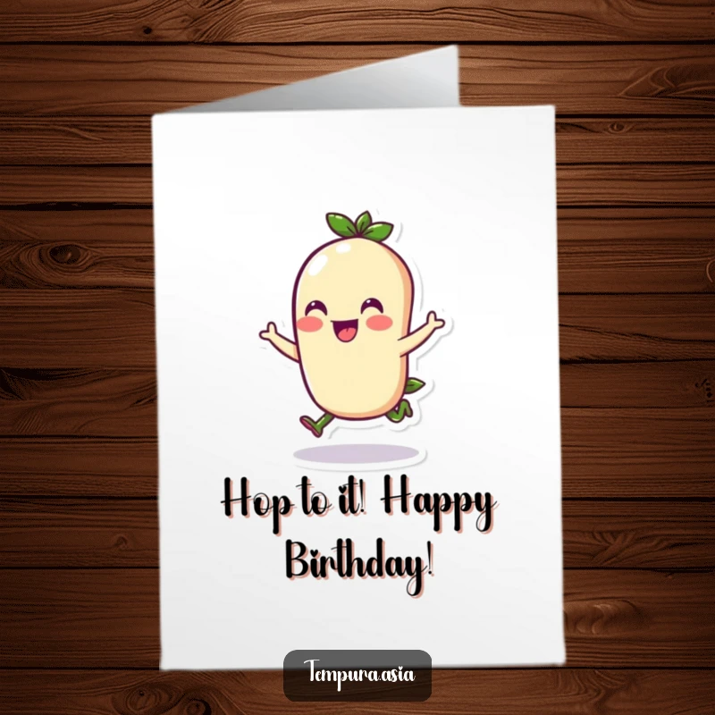 Funny Free Printable Birthday Card shows a whimsical edamame character doing an energetic, cheerful hop with a big, happy smile.