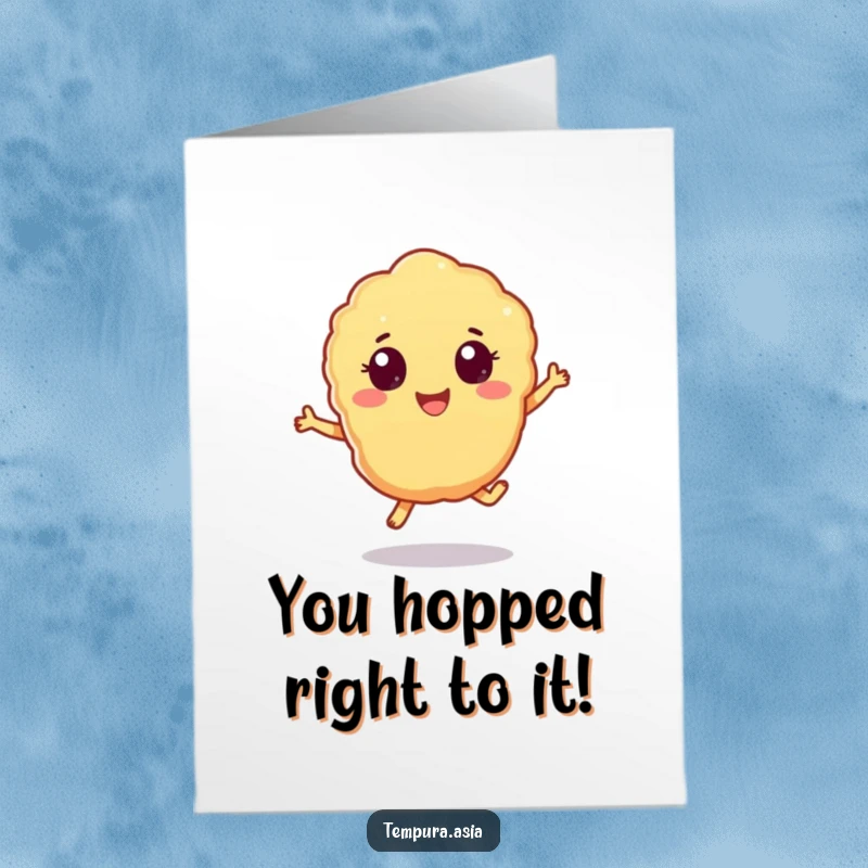 Funny Free Printable Congratulations Card: A cheerful tempura piece with animated eyes enjoying a playful hop.