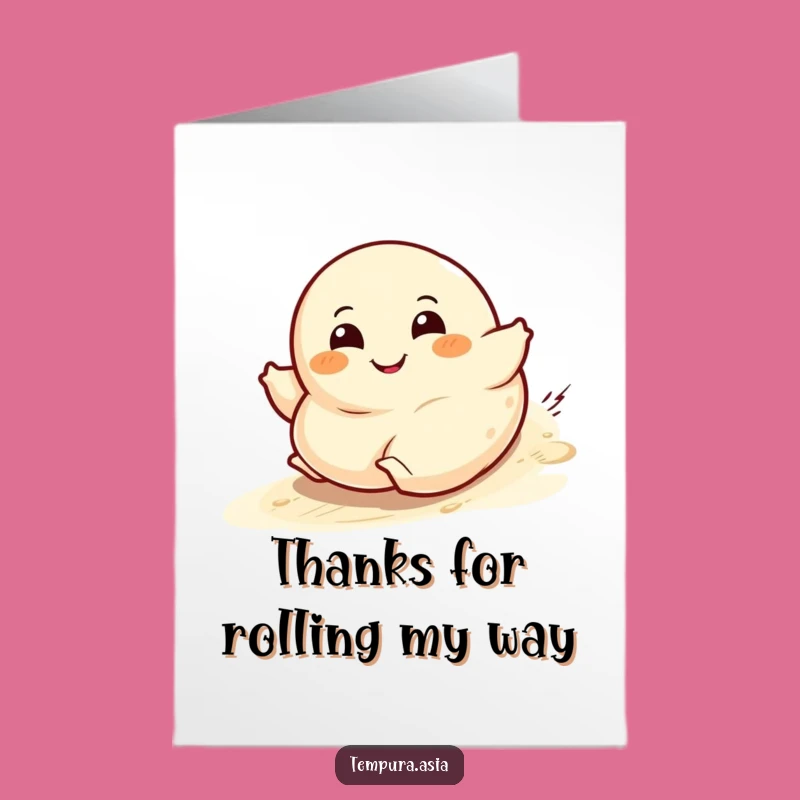 Free Printable Thank You Card: Rolling Dumpling - Funny Downloadable for Home